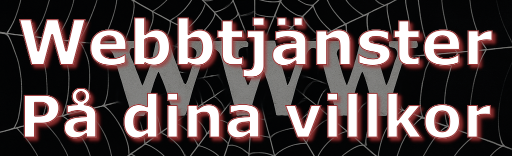 Webbtjänster på dina villkor